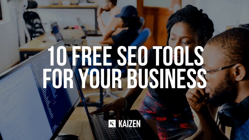 SEO On A Budget: 10 Free SEO Tools For Small Business Owners